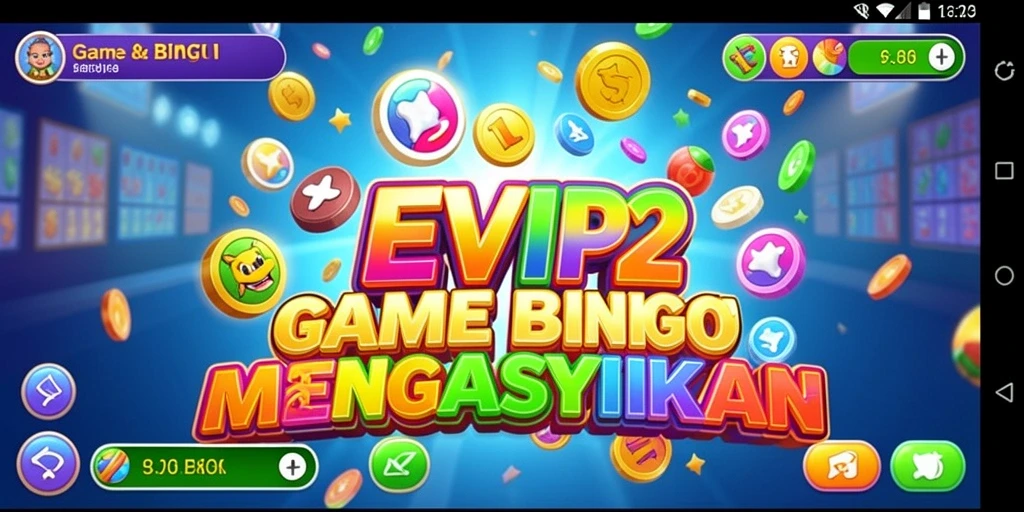 Tampilan gameplay binggo yang seru dan interaktif dari EVIP2.